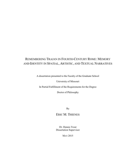 Remembering Trajan in Fourth-Century Rome: Memory and Identity in Spatial, Artistic, and Textual Narratives