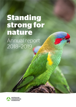 Standing Strong for Nature Annual Report 2018–2019 Imagine a World Where Forests, Rivers, People, Oceans and Wildlife Thrive