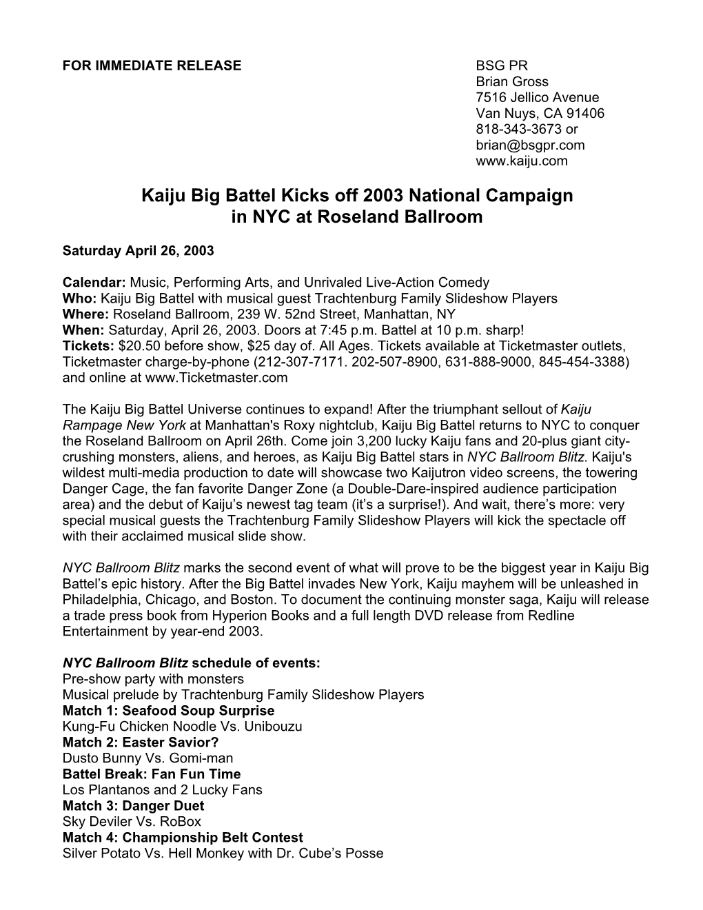 Kaiju Big Battel Kicks Off 2003 National Campaign in NYC at Roseland Ballroom