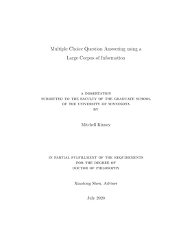 Multiple Choice Question Answering Using a Large Corpus of Information