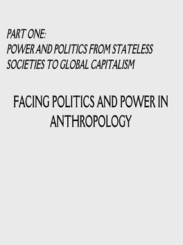 Facing Politics and Power in Anthropology