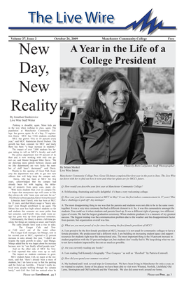 October 26, 2009 Manchester Community College Free New a Year in the Life of a Day, College President New Reality by Jonathan Stankiewicz Live Wire Staff Writer