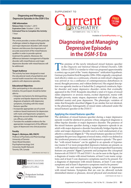 Diagnosing and Managing Depressive Episodes in the DSM-5 Era FREE 1.0 CME CME Information CREDIT Release Date: October 1, 2015 Expiration Date: October 1, 2016
