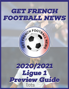 GET FRENCH FOOTBALL NEWS 2020/2021 Ligue 1 Preview Guide