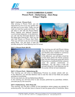 8 DAYS CAMBODIA CLASSIC Phnom Penh – Battambang – Siem Reap 8 Days 7 Nights