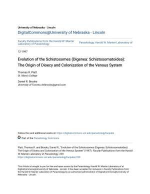 Evolution of the Schistosomes (Digenea: Schistosomatoidea): the Origin of Dioecy and Colonization of the Venous System