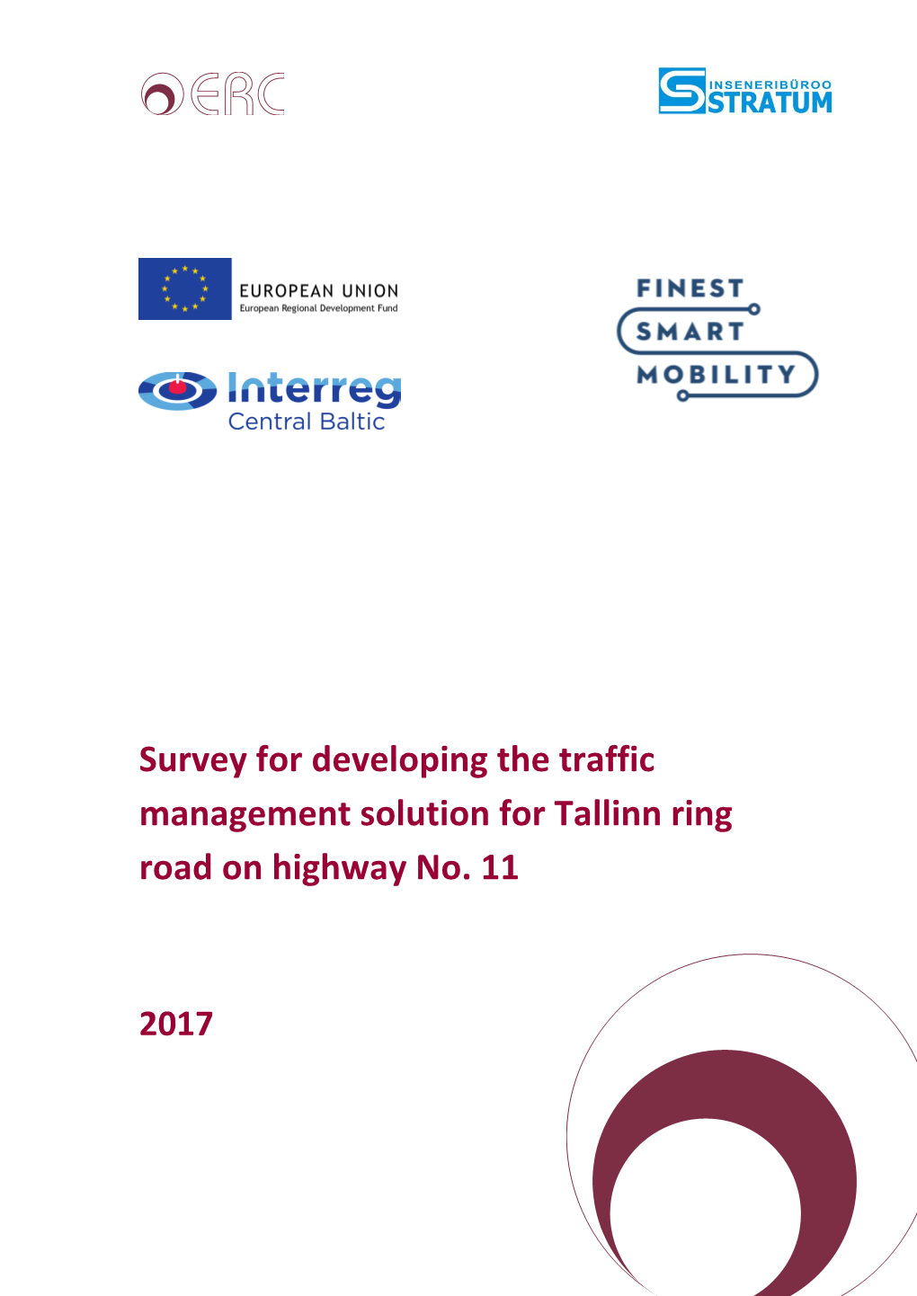 Survey for Developing the Traffic Management Solution for Tallinn Ring Road on Highway No