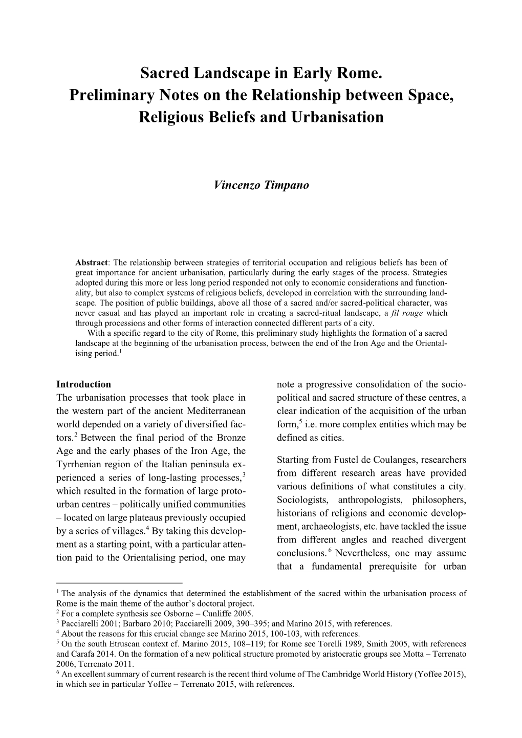 Sacred Landscape in Early Rome. Preliminary Notes on the Relationship Between Space, Religious Beliefs and Urbanisation