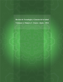 Revista De Tecnología Y Ciencias De La Salud Volumen 1, Número 1 - Enero - Junio - 2014