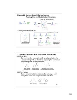 100 Chapter 21. Carboxylic Acid Derivatives and Nucleophilic Acyl Substitution Reactions General Mechanism: Carboxylic Acid Deri
