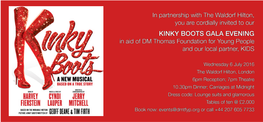 KINKY BOOTS GALA EVENING in Aid of DM Thomas Foundation for Young People and Our Local Partner, KIDS