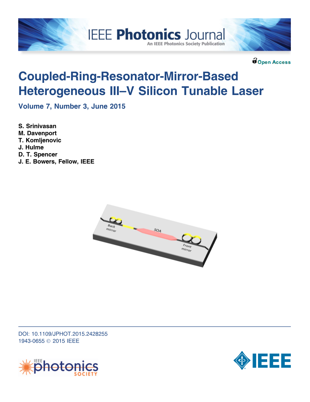 Coupled-Ring-Resonator-Mirror-Based Heterogeneous III–V Silicon Tunable Laser Volume 7, Number 3, June 2015