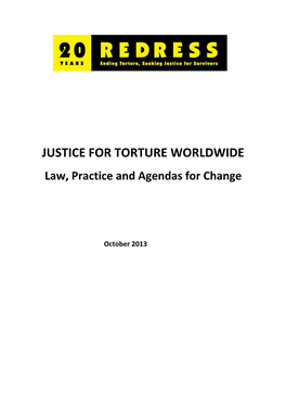 JUSTICE for TORTURE WORLDWIDE Law, Practice and Agendas for Change