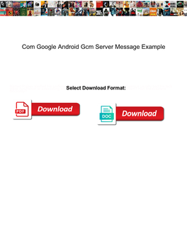 Com Google Android Gcm Server Message Example