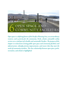 Open Space and Community Facilities and Infrastructure, Identify Priority Improvements, and Ensure That They Meet the Needs of Community Members