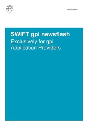 SWIFT Gpi Newsflash Exclusively for Gpi Application Providers