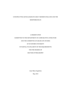 Constructing Genealogies in Early Modern England and the Mediterranean a Dissertation Submitted to the Department of Comparativ