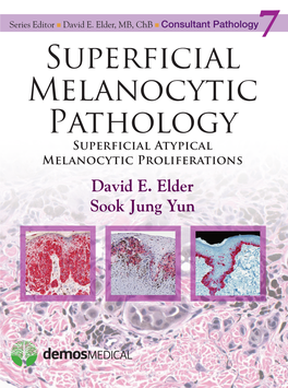 Superficial Melanocytic Pathology Melanocytic Superficial Atypical Melanocytic Proliferations Pathology Superficial Atypical David E