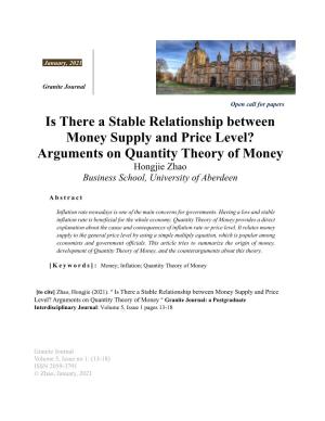 Is There a Stable Relationship Between Money Supply and Price Level? Arguments on Quantity Theory of Money Hongjie Zhao Business School, University of Aberdeen