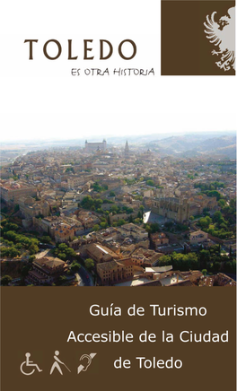 Guía De Turismo Accesible De La Ciudad De Toledo
