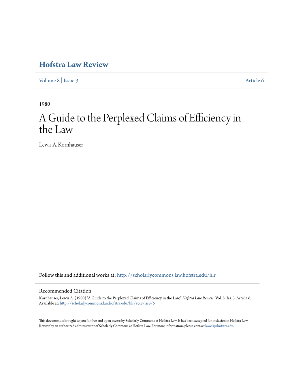 A Guide to the Perplexed Claims of Efficiency in the Law Lewis A