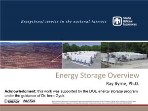 Energy Storage Overview Ray Byrne, Ph.D