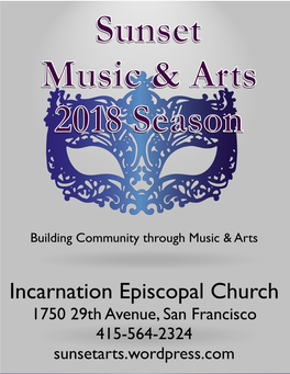 Incarnation Episcopal Church 1750 29Th Avenue, San Francisco 415-564-2324 Sunsetarts.Wordpress.Com 1