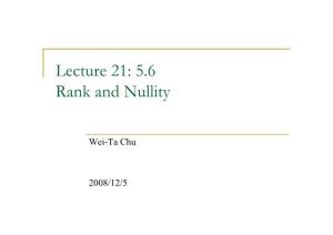Lecture 21: 5.6 Rank and Nullity