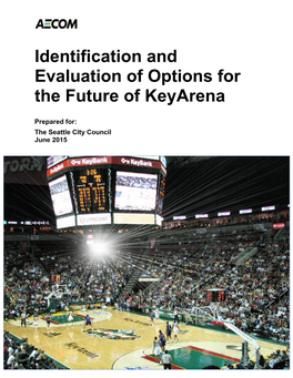 Identification and Evaluation of Options for the Future of Keyarena