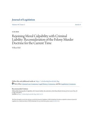 Rejoining Moral Culpability with Criminal Liability: Reconsideration of the Felony Murder Doctrine for the Current Time William Bald