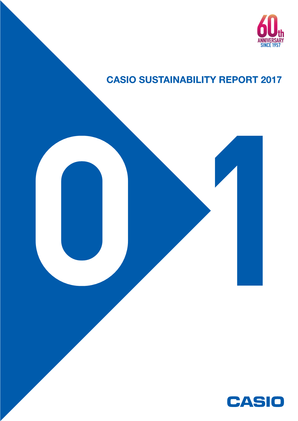 CASIO SUSTAINABILITY REPORT 2017 Contents Contents