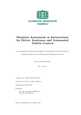 Situation Assessment at Intersections for Driver Assistance and Automated Vehicle Control