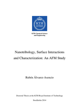 Nanotribology, Surface Interactions and Characterization: an AFM Study
