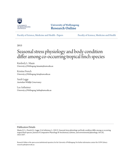 Seasonal Stress Physiology and Body Condition Differ Among Co-Occurring Tropical Finch Ps Ecies Kimberly L
