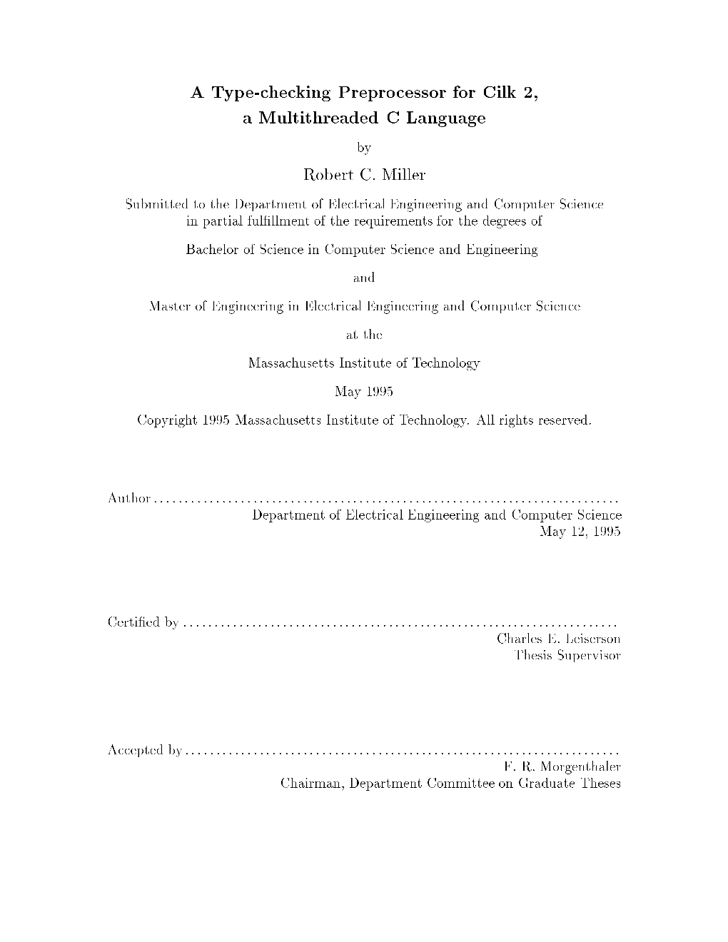 A Type-Checking Preprocessor for Cilk 2, a Multithreaded C Language