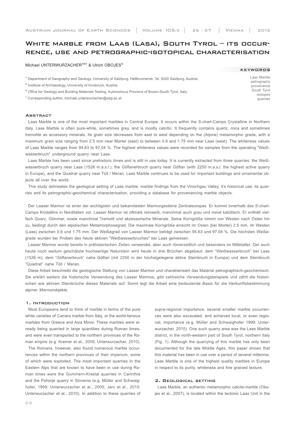 White Marble from Laas (Lasa), South Tyrol – Its Occur- Rence, Use and Petrographic-Isotopical Characterisation