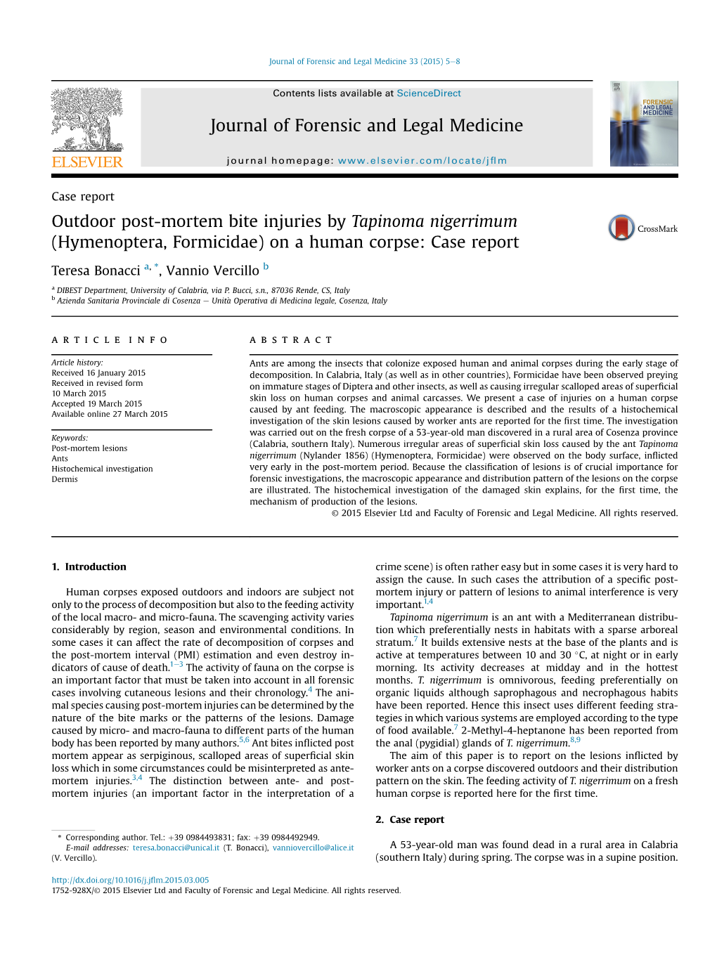 Outdoor Post-Mortem Bite Injuries by Tapinoma Nigerrimum (Hymenoptera, Formicidae) on a Human Corpse: Case Report