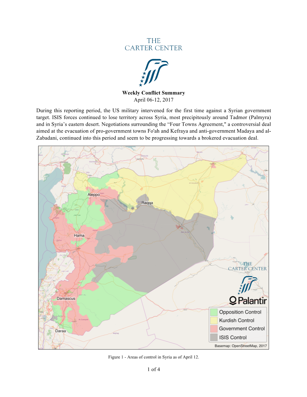 Weekly Conflict Summary April 06-12, 2017 During This Reporting Period, the US Military Intervened for the First Time Against a Syrian Government Target