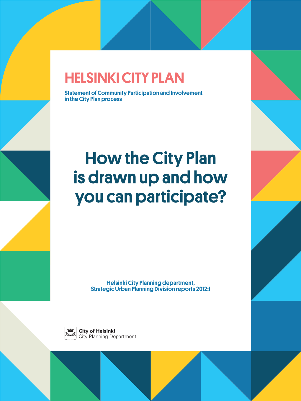 How the City Plan Is Drawn up and How You Can Participate?