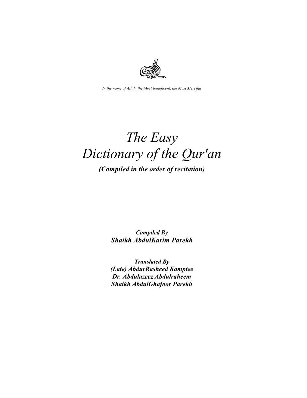 The Easy Dictionary of the Qur'an (Compiled in the Order of Recitation)