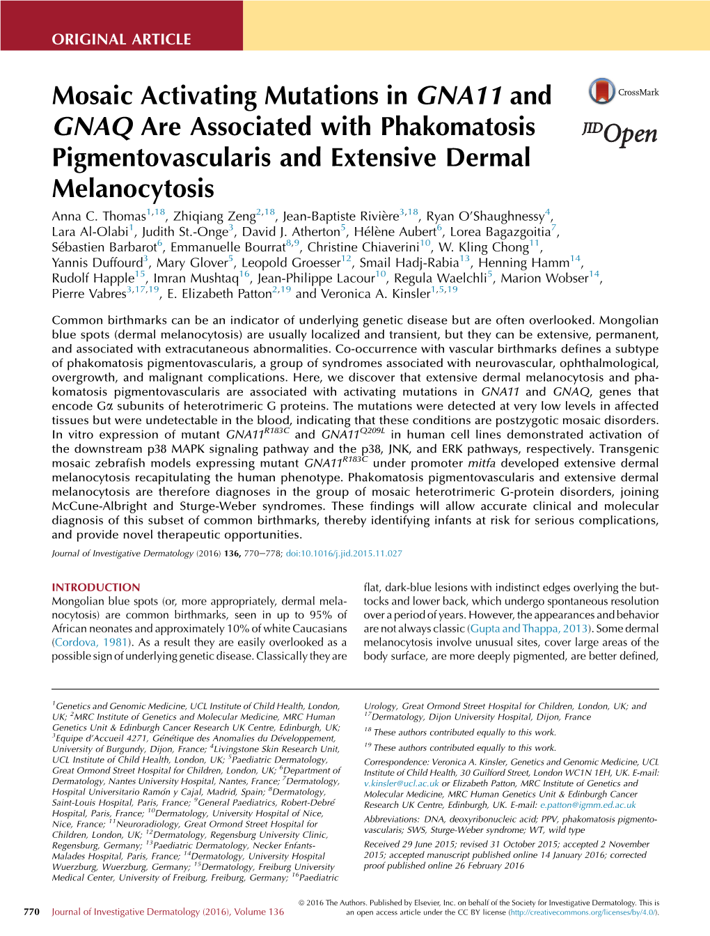 Mosaic Activating Mutations in GNA11 and GNAQ Are Associated with Phakomatosis Pigmentovascularis and Extensive Dermal Melanocytosis Anna C