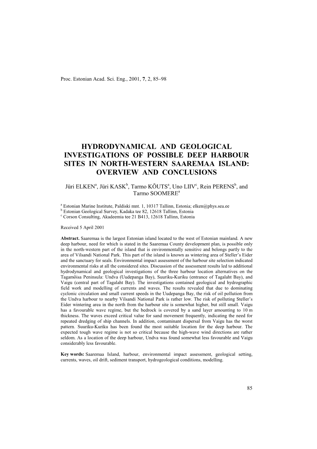 Hydrodynamical and Geological Investigations of Possible Deep Harbour Sites in North-Western Saaremaa Island: Overview and Conclusions