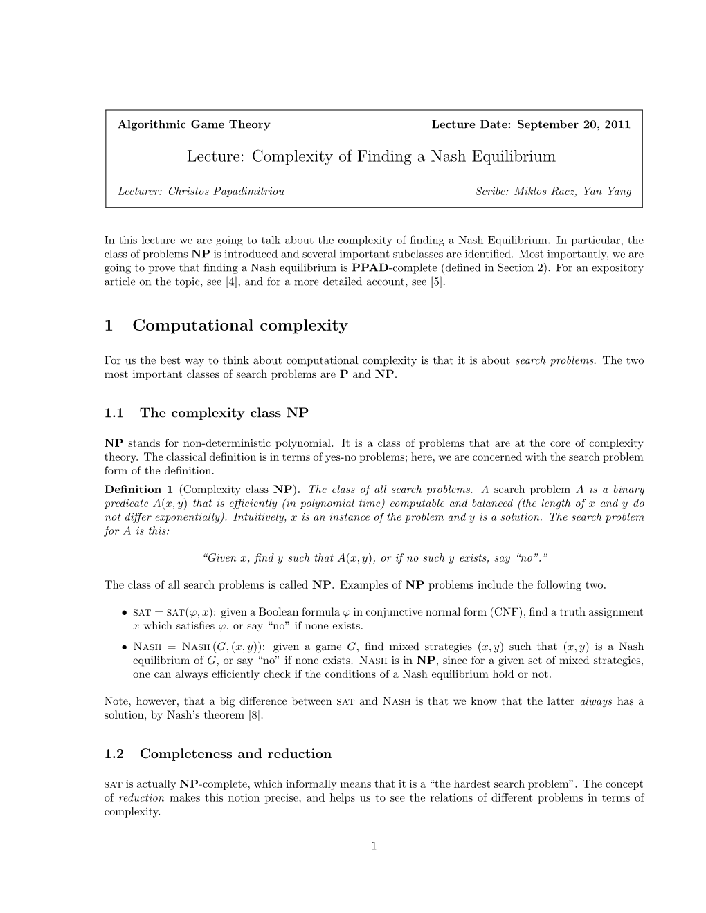 Lecture: Complexity of Finding a Nash Equilibrium 1 Computational