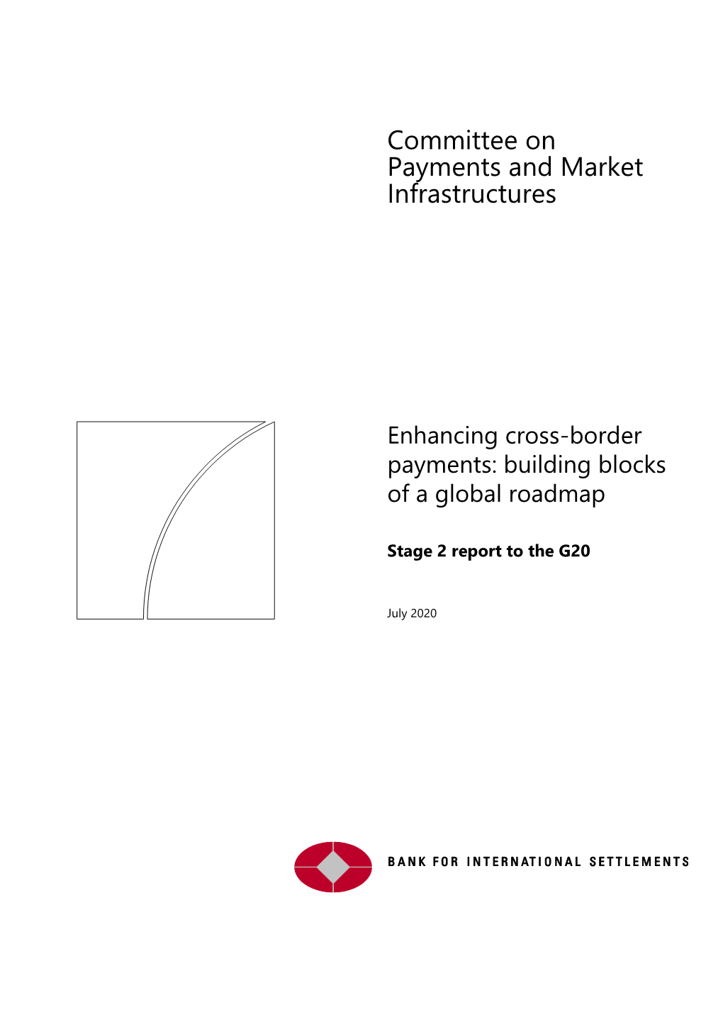 Enhancing Cross-Border Payments: Building Blocks of a Global Roadmap