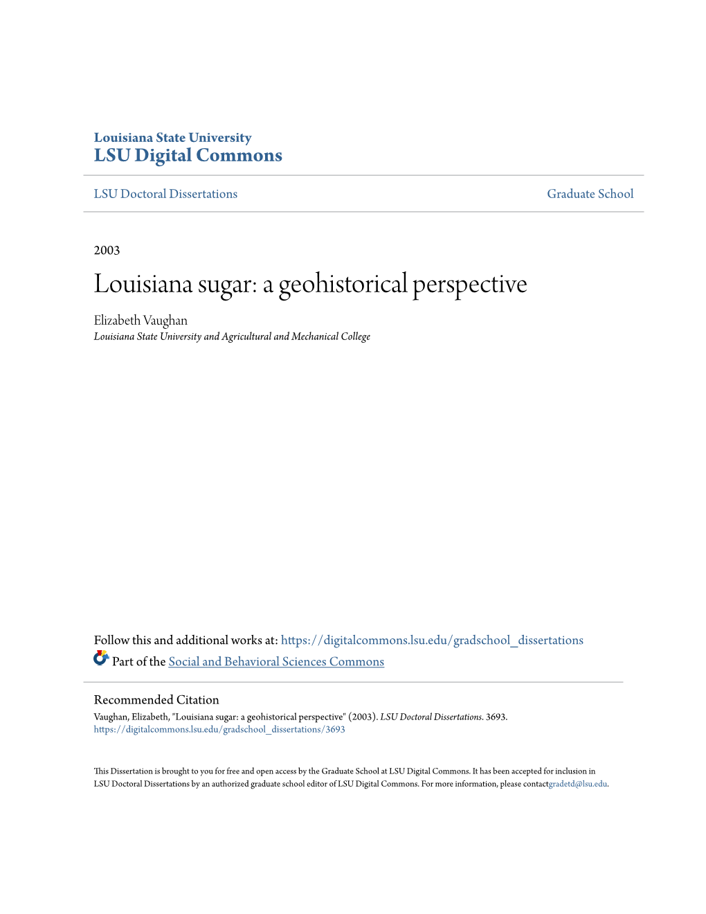 Louisiana Sugar: a Geohistorical Perspective Elizabeth Vaughan Louisiana State University and Agricultural and Mechanical College