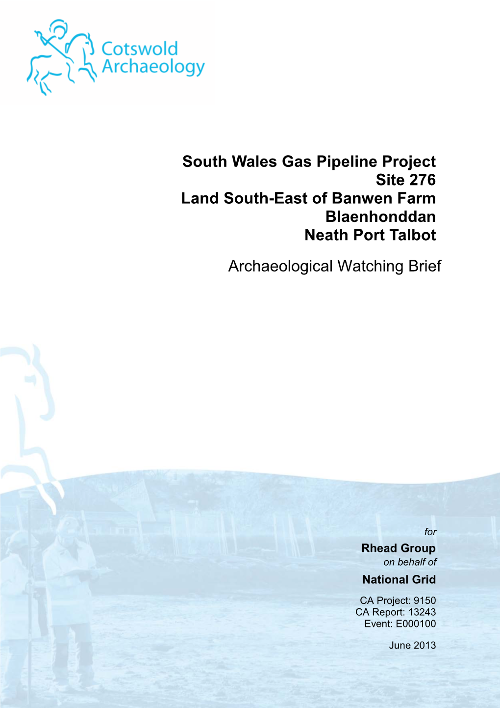 South Wales Gas Pipeline Project Site 276 Land South-East of Banwen Farm Blaenhonddan Neath Port Talbot