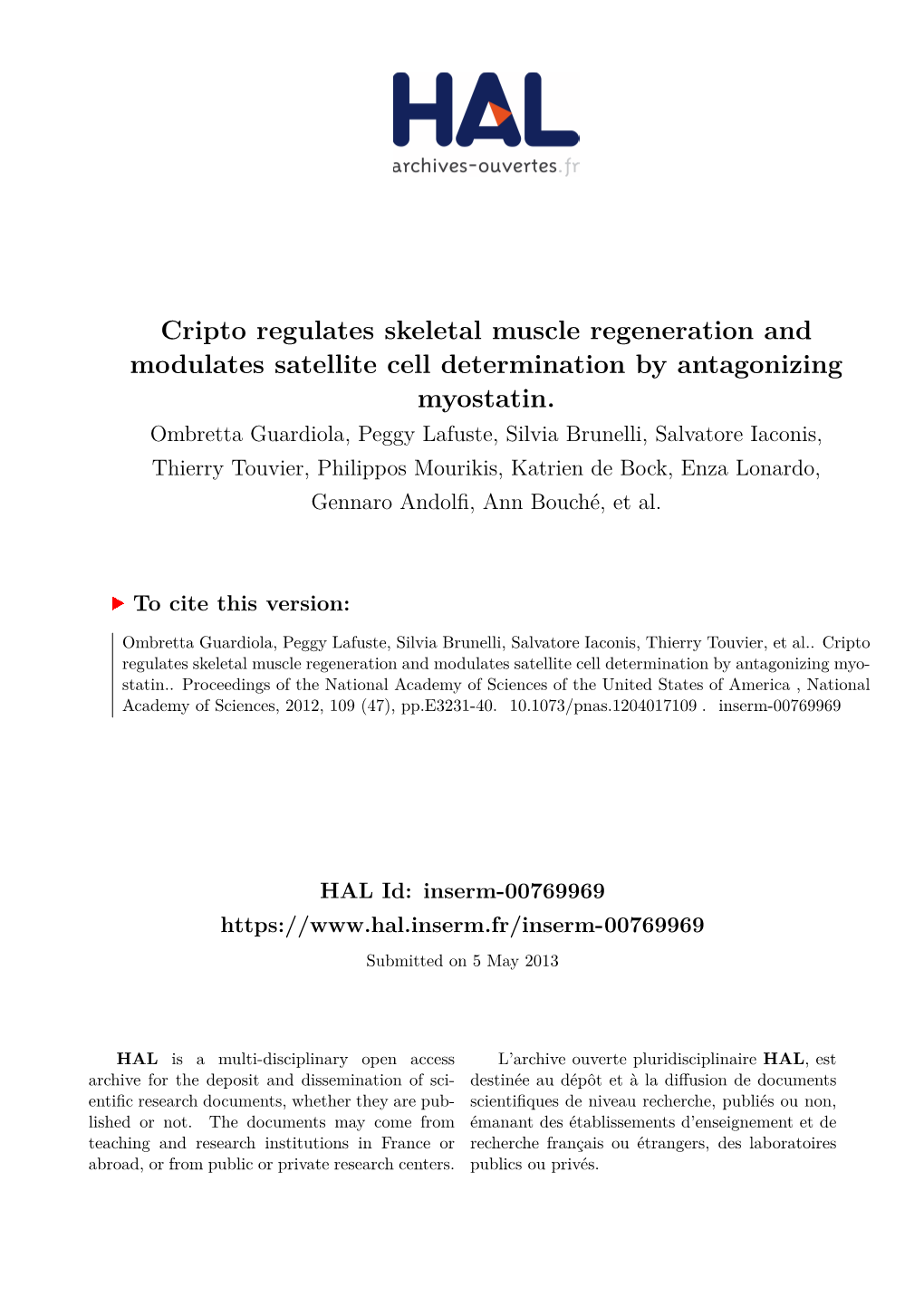 Cripto Regulates Skeletal Muscle Regeneration and Modulates Satellite Cell Determination by Antagonizing Myostatin