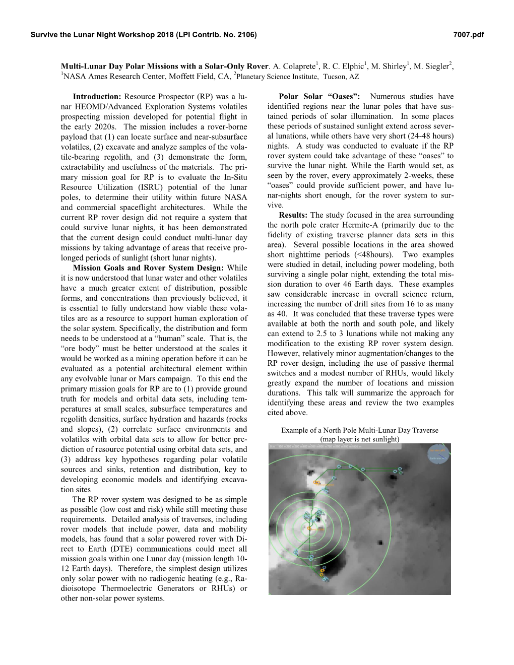 Multi-Lunar Day Polar Missions with a Solar-Only Rover. A. Colaprete1, R