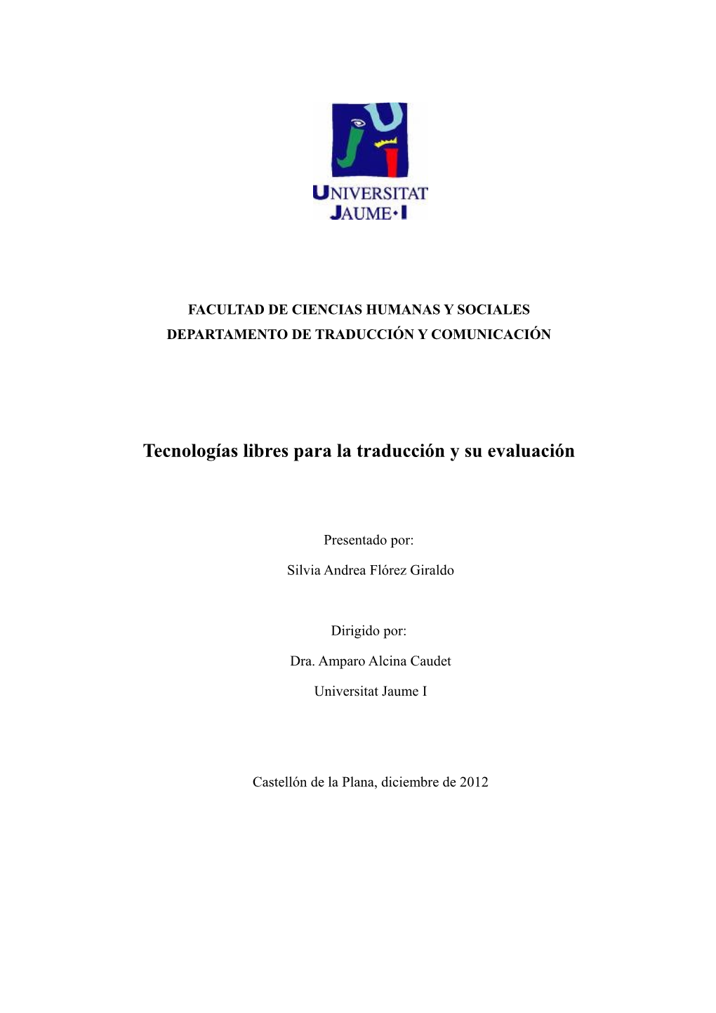 Tecnologías Libres Para La Traducción Y Su Evaluación