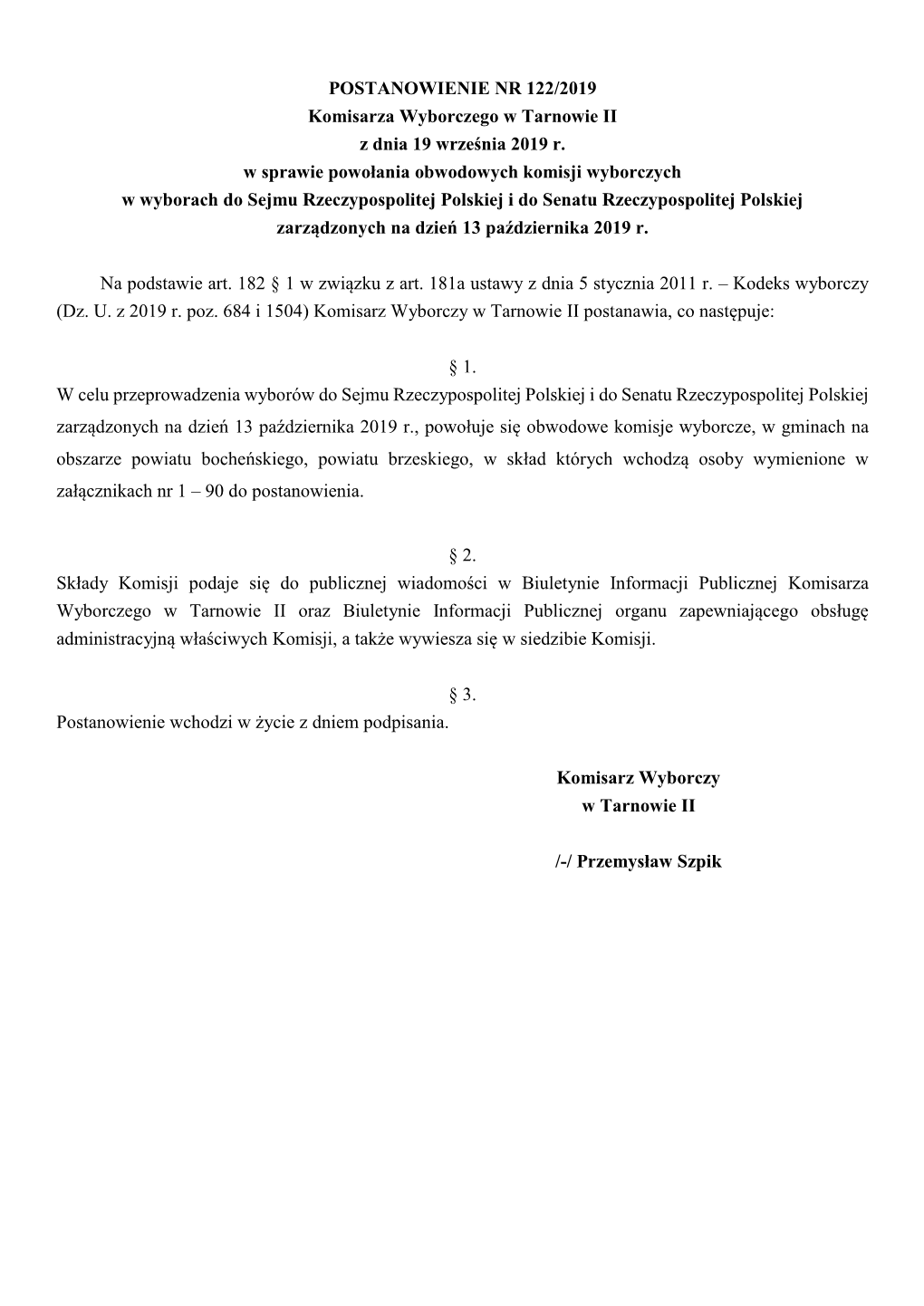 POSTANOWIENIE NR 122/2019 Komisarza Wyborczego W Tarnowie II Z Dnia 19 Września 2019 R